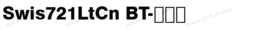 Swis721LtCn BT字体转换 Swis721LtCn BT字体转换